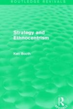 Strategy and Ethnocentrism (Routledge Revivals)