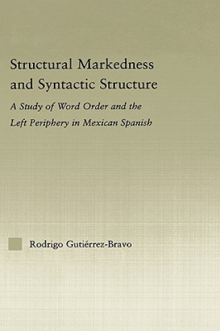 Structural Markedness and Syntactic Structure