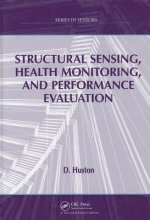 Structural Sensing, Health Monitoring, and Performance Evaluation