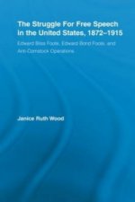 Struggle for Free Speech in the United States, 1872-1915