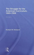 Struggle for the American Curriculum, 1893-1958