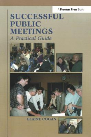 Successful Public Meetings, 2nd ed.