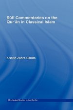 Sufi Commentaries on the Qur'an in Classical Islam