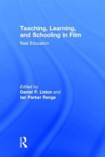 Teaching, Learning, and Schooling in Film