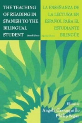 Teaching of Reading in Spanish to the Bilingual Student: La Ensenanza de la Lectura en Espanol Para El Estudiante Bilingue
