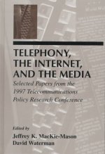 Telephony, the Internet, and the Media