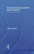Terrorist Groups and the New Tribalism