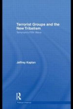 Terrorist Groups and the New Tribalism