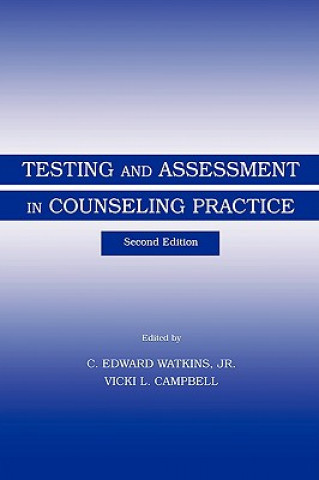 Testing and Assessment in Counseling Practice