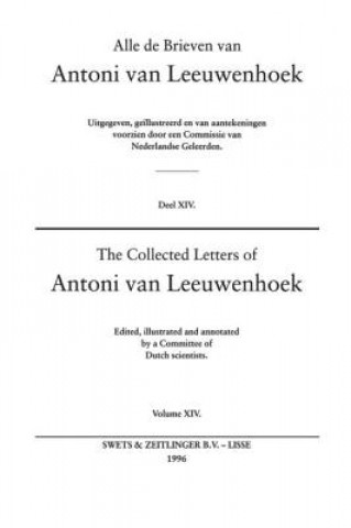 Collected Letters of Antoni Van Leeuwenhoek - Volume 14