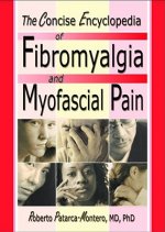 Concise Encyclopedia of Fibromyalgia and Myofascial Pain