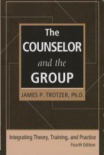 Counselor and the Group, fourth edition