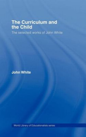 Curriculum and the Child