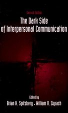 Dark Side of Interpersonal Communication