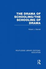 Drama of Schooling: The Schooling of Drama