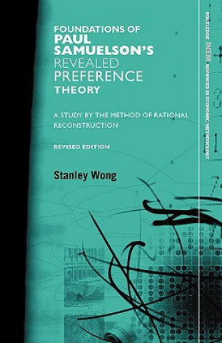 Foundations of Paul Samuelson's Revealed Preference Theory, Revised Edition