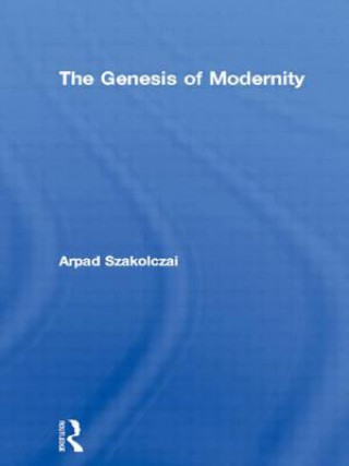 Genesis of Modernity