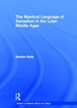 Mystical Language of Sensation in the Later Middle Ages