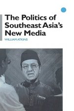 Politics of Southeast Asia's New Media
