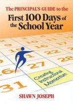 Principal's Guide to the First 100 Days of the School Year