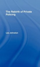 Rebirth of Private Policing