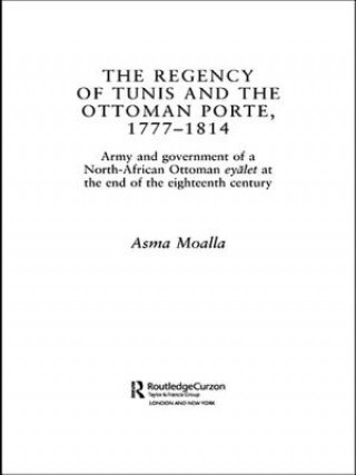 Regency of Tunis and the Ottoman Porte, 1777-1814