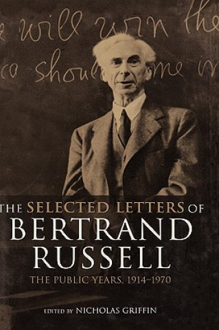 Selected Letters of Bertrand Russell, Volume 2