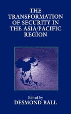 Transformation of Security in the Asia/Pacific Region