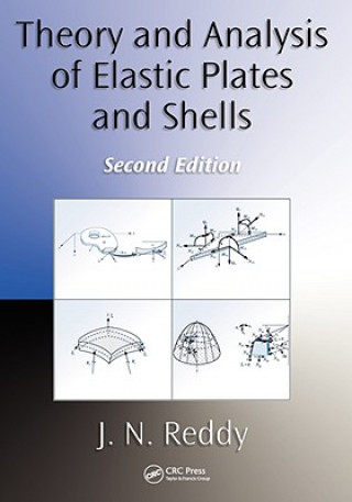 Theory and Analysis of Elastic Plates and Shells