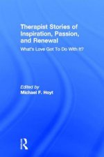 Therapist Stories of Inspiration, Passion, and Renewal