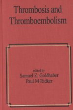 Thrombosis and Thromboembolism