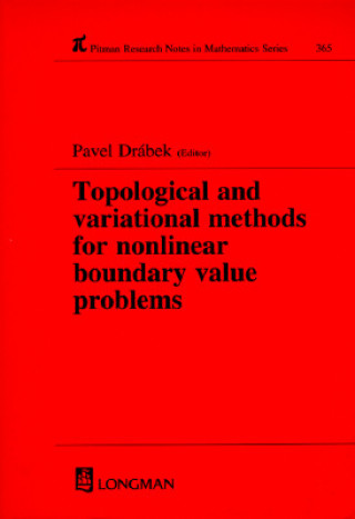Topological and Variational Methods for Nonlinear Boundary Value Problems