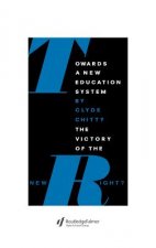 Towards a New Education System: The Victory of the New Right?