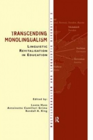 Transcending Monolingualism: Linguistic Revitalization in Education