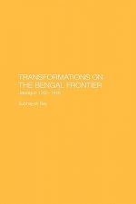 Transformations on the Bengal Frontier
