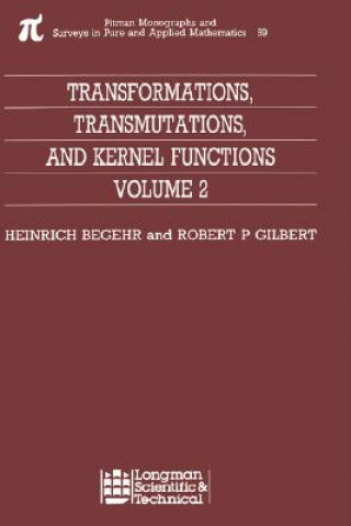 Transformations, Transmutations, and Kernel Functions, Volume II