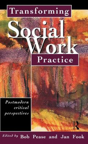 Transforming Social Work Practice