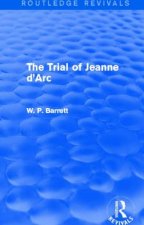 Trial of Jeanne d'Arc (Routledge Revivals)
