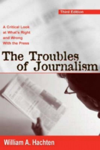 Troubles of Journalism