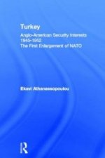 Turkey - Anglo-American Security Interests, 1945-1952