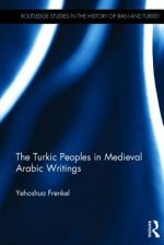 Turkic Peoples in Medieval Arabic Writings