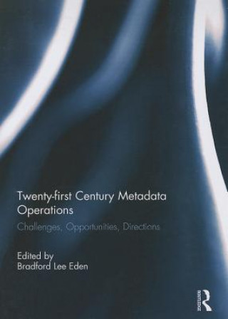 Twenty-first Century Metadata Operations