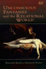 Unconscious Fantasies and the Relational World