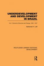 Underdevelopment and Development in Brazil: Volume I