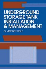 Underground Storage Tank Installation and Management