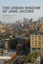 Urban Wisdom of Jane Jacobs