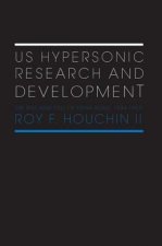 US Hypersonic Research and Development