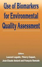 Use of Biomarkers for Environmental Quality Assessment