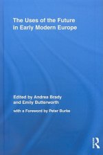 Uses of the Future in Early Modern Europe