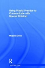 Using Playful Practice to Communicate with Special Children